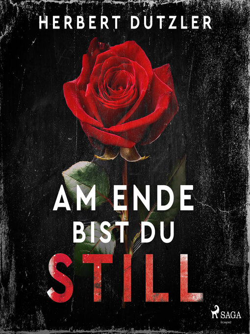Title details for Am Ende bist du still by Herbert Dutzler - Available
